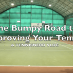 The Bumpy Road To Improving Your Tennis