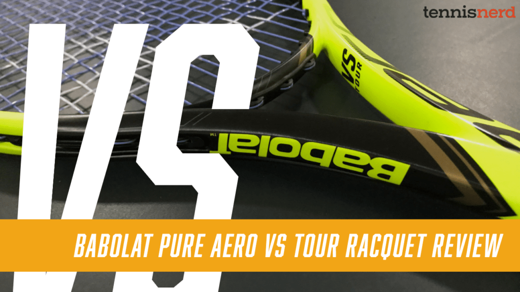 Babolat Pure Aero VS Tour Racquet Review