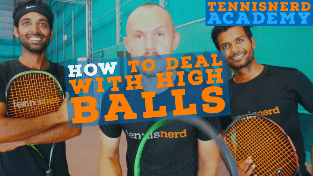How to Handle High Balls