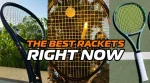 best tennis rackets right now